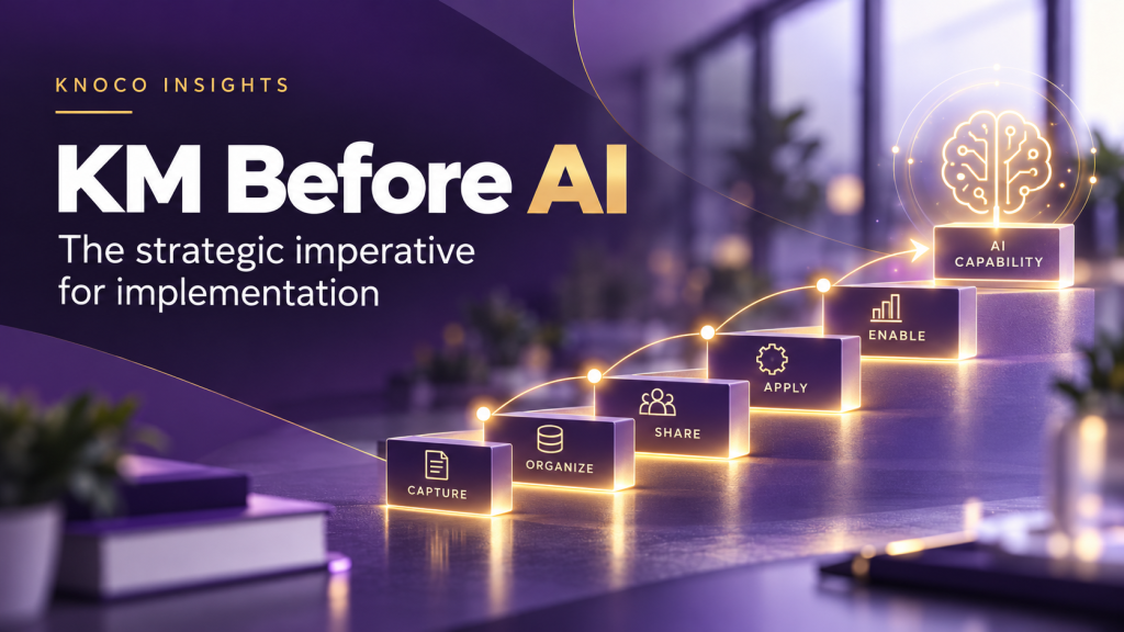 The importance of Knowledge Management before AI deployment