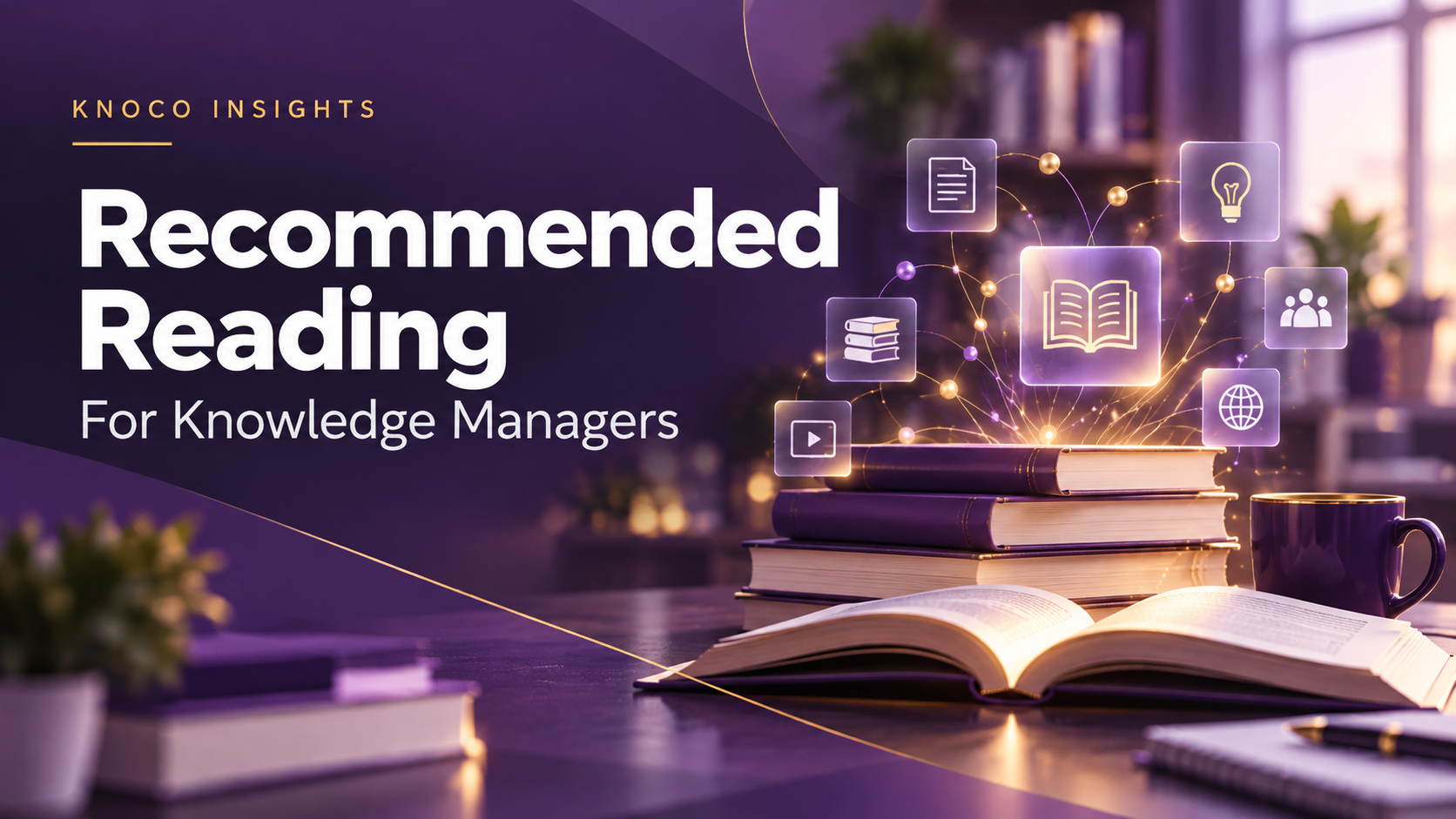 Recommended Reading for Knowledge Managers